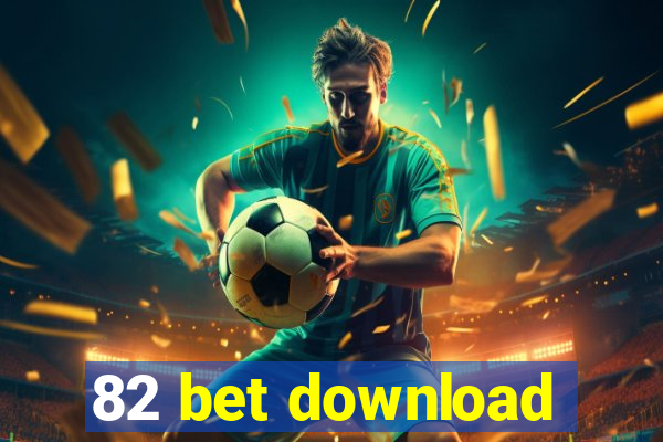 82 bet download